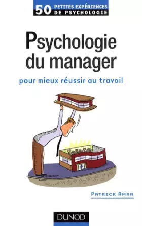 Couverture du produit · 50 petites expériences de psychologie du manager pour mieux réussir au travail