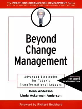 Couverture du produit · Beyond Change Management: Advanced Strategies for Today's Transformational Leaders