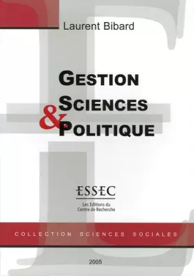 Couverture du produit · Gestion, Sciences et Politique : Essais de philosophie de la gestion