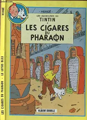 Couverture du produit · Les cigares du pharaon Suivi de Le Lotus bleu (Les aventures de Tintin)