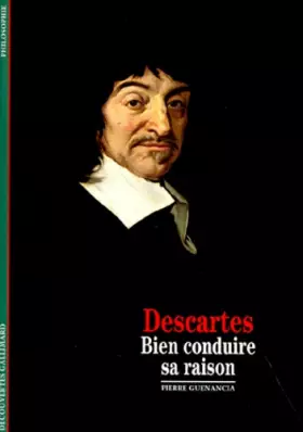 Couverture du produit · Descartes : Bien conduire sa raison