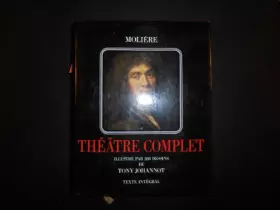 Couverture du produit · Molière Théâtre complet, illustré par 280 dessins de Tony Johannot - Texte intégral