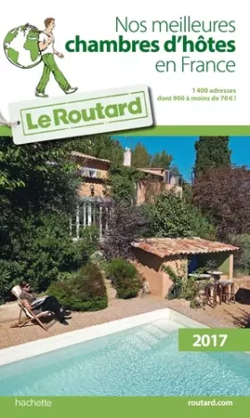 Couverture du produit · Guide du Routard Nos meilleures chambres d'hôtes en France 2017