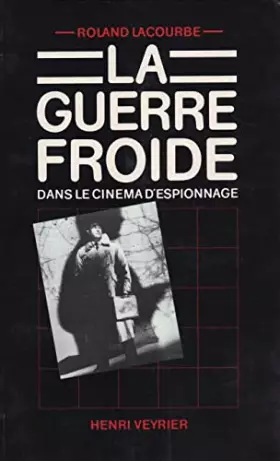 Couverture du produit · La guerre froide dans le cinéma d'espionnage.