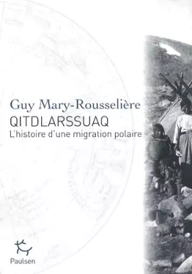Couverture du produit · Qitdlarssuaq - L'histoire d'une migration polaire