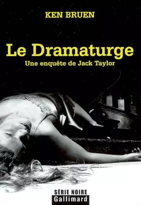 Couverture du produit · Le Dramaturge : (une Enquête de Jack Taylor)