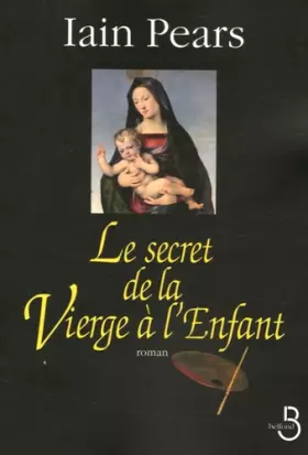 Couverture du produit · Le Secret de la Vierge à l'enfant