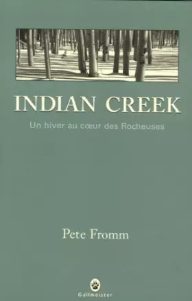 Couverture du produit · Indian Creek : Un hiver au coeur des Rocheuses