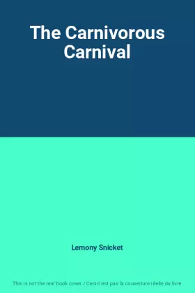 Couverture du produit · The Carnivorous Carnival
