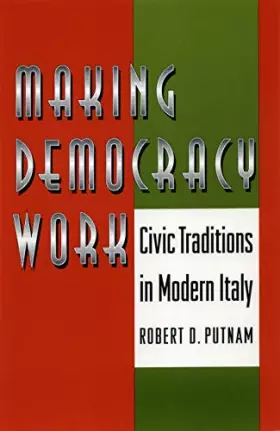 Couverture du produit · Making Democracy Work – Civic Traditions in Modern Italy