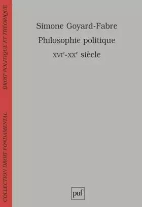 Couverture du produit · Philosophie politique XVIe-XXe siècles : Modernité et humanisme