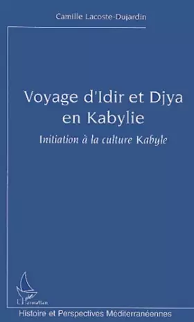 Couverture du produit · Voyage d'Idir et Djya en Kabylie. : Initiation à la culture Kabyle