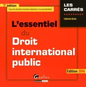 Couverture du produit · L'Essentiel du droit international public 2016, 7ème Ed.