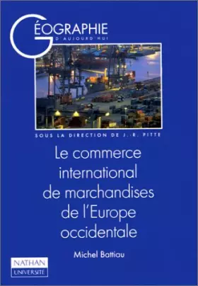 Couverture du produit · Le commerce international de marchandises de l'Europe occidentale
