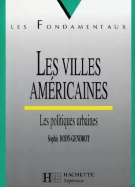 Couverture du produit · Les villes américaines : Les politiques urbaines
