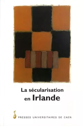 Couverture du produit · La Sécularisation en Irlande. Publié sous la direction de Paul Brennan