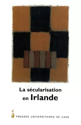 Couverture du produit · La Sécularisation en Irlande. Publié sous la direction de Paul Brennan