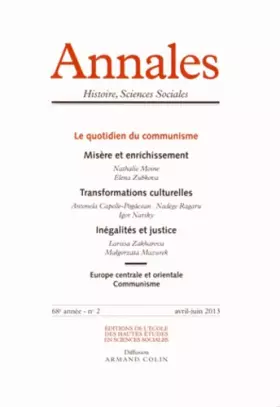 Couverture du produit · Annales. Histoire, Sciences sociales - Vol. 68 (2/2013): Le quotidien du communisme