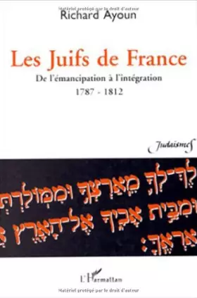 Couverture du produit · Les juifs de France: De l'émancipation à l'intégration (1787-1812)  documents, bibliographie et annotations