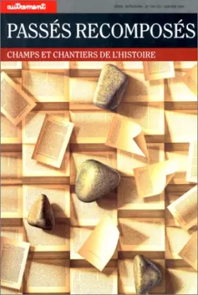 Couverture du produit · Passés recomposés. Champs et chantiers de l'histoire