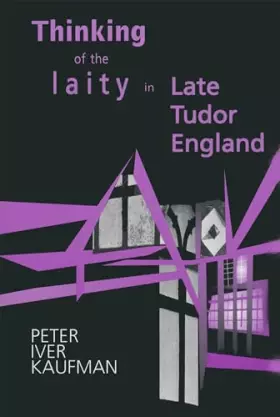 Couverture du produit · Thinking Of The Laity In Late Tudor England
