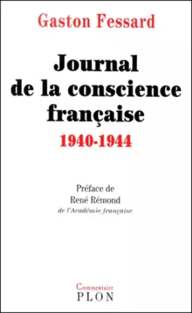 Couverture du produit · Journal de la conscience française, 1940-1944