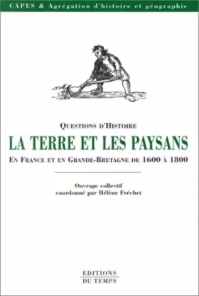 Couverture du produit · La terre et les paysans en France et en Grande-Bretagne de 1600 à 1800