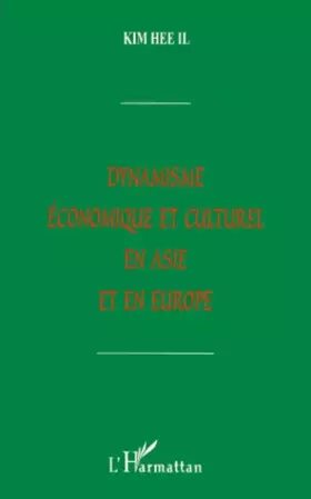 Couverture du produit · Dynamisme économique et culturel en Asie et en Europe