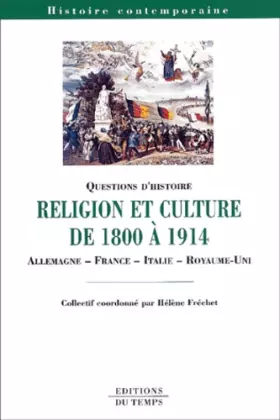 Couverture du produit · Religion et culture dans les sociétés et dans les états européens de 1800 à 1914