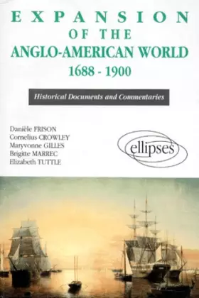 Couverture du produit · Expansion of the Anglo-American World, 1688-1900