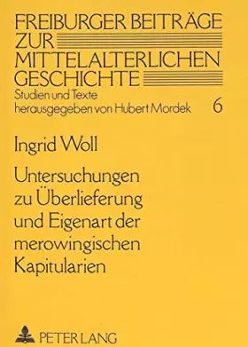 Couverture du produit · Untersuchung Zur Ueberlieferung Und Eigenart Der Merowingischen Kapitularien