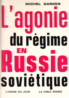 Couverture du produit · L'agonie du régime en Russie soviétique
