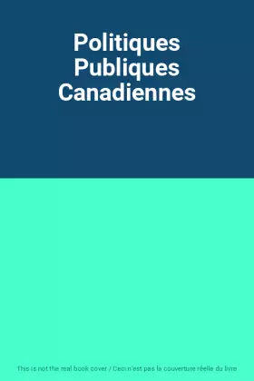 Couverture du produit · Politiques Publiques Canadiennes