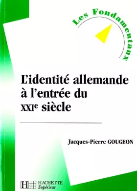 Couverture du produit · L'identité allemande à l'entrée du XXIe siècle