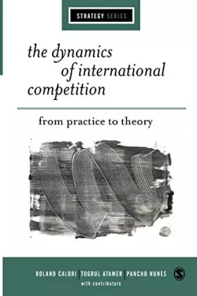 Couverture du produit · The Dynamics of International Competition: From Practice to Theory