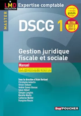Couverture du produit · DSCG 1 Gestion juridique fiscale, fiscale et sociale manuel millésime 2011-2012