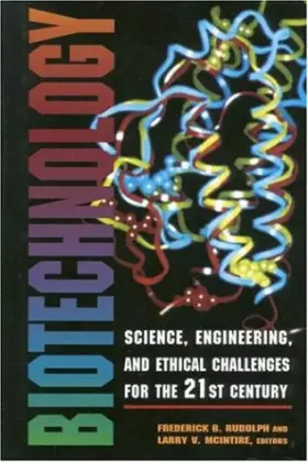 Couverture du produit · Biotechnology: Science, Engineering, and Ethical Challenges for the Twenty-First Century