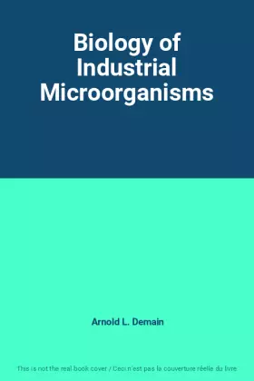 Couverture du produit · Biology of Industrial Microorganisms