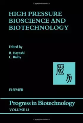 Couverture du produit · High Pressure Bioscience and Biotechnology: Proceedings of the International Conference