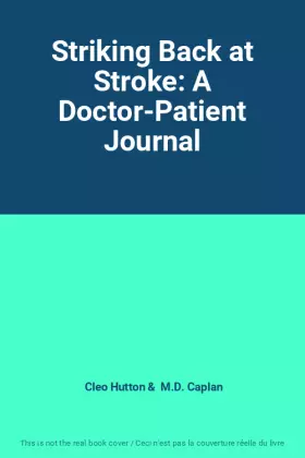 Couverture du produit · Striking Back at Stroke: A Doctor-Patient Journal