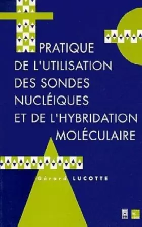 Couverture du produit · Pratique de l'utilisation des sondes nucléiques et de l'hybridation moléculaire
