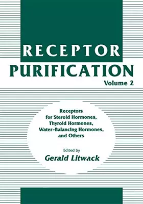 Couverture du produit · Receptor Purification: Receptors for Steroid Hormones, Thyroid Hormones, and Others