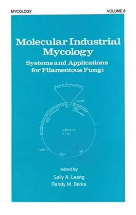 Couverture du produit · Molecular Industrial Mycology: Systems and Applications for Filamentous Fungi