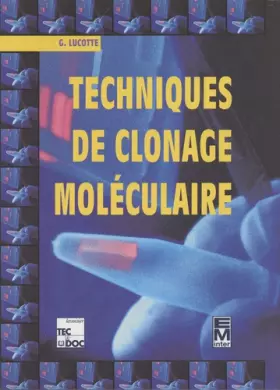 Couverture du produit · Techniques de clonage moléculaire
