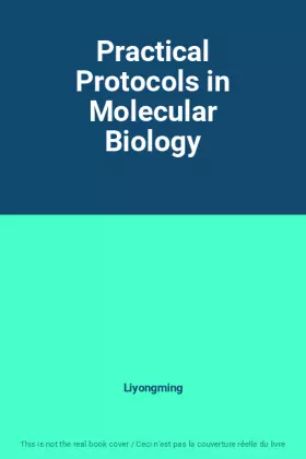 Couverture du produit · Practical Protocols in Molecular Biology