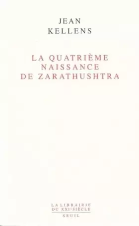 Couverture du produit · La Quatrième Naissance de Zarathushtra