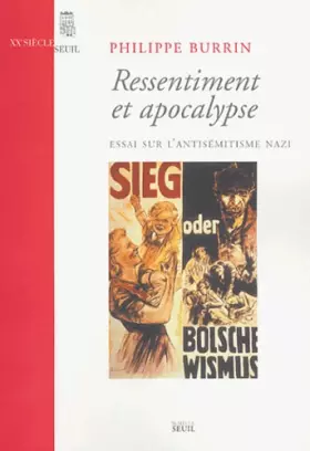 Couverture du produit · Ressentiment et Apocalypse : Essai sur l'antisémitisme nazi