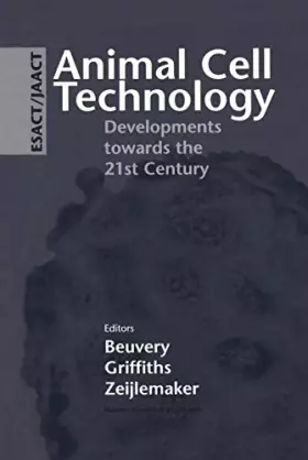 Couverture du produit · Animal Cell Technology: Developments Towards the 21st Century