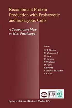 Couverture du produit · Recombinant Protein Production With Prokaryotic and Eukaryotic Cells: A Comparative View on Host Physiology : Selected Articles