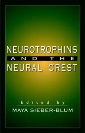 Couverture du produit · Neurotrophins and the Neural Crest